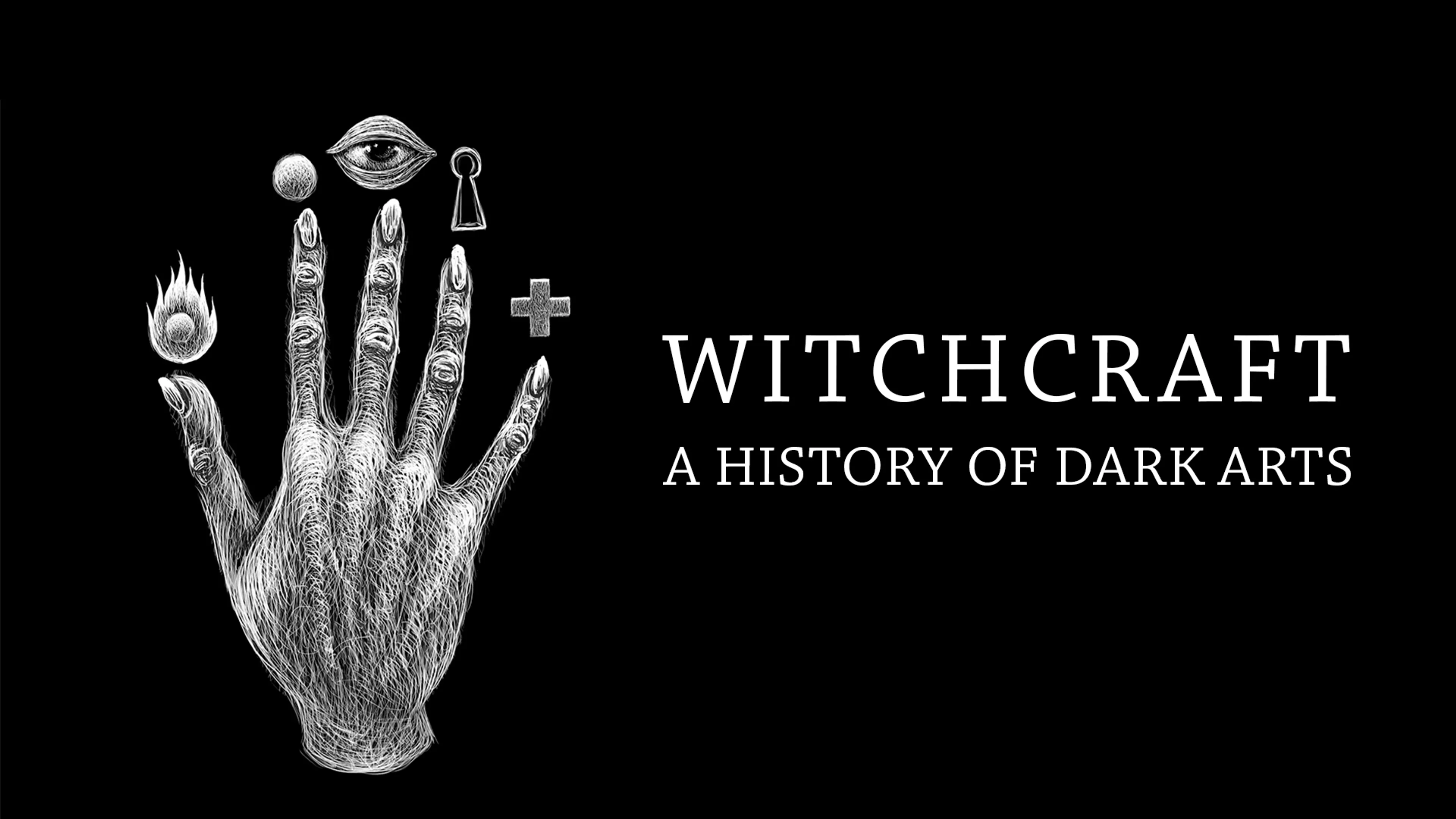 Witchcraft: A History of Dark Arts poster